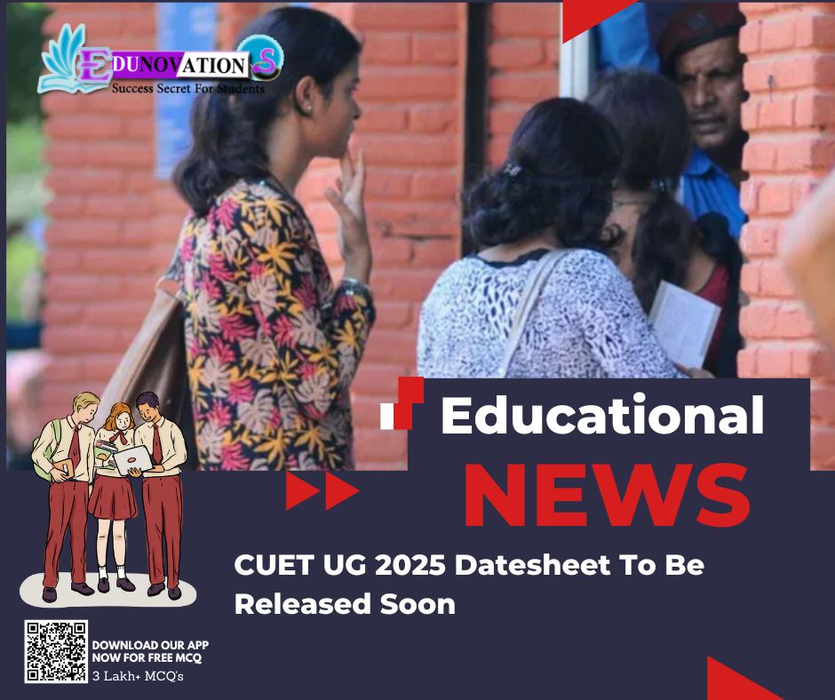 CUET UG 2025 Datesheet To Be Released Soon