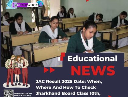 JAC Result 2025 Date: When, Where And How To Check Jharkhand Board Class 10th, 12th Results