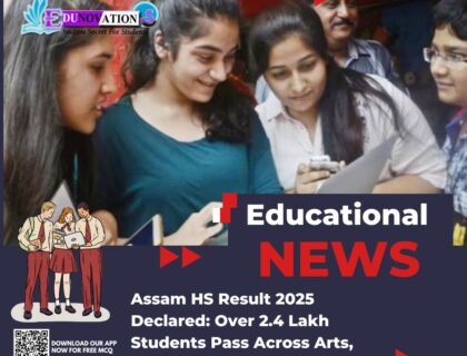 Assam HS Result 2025 Declared: Over 2.4 Lakh Students Pass Across Arts, Commerce & Science Streams